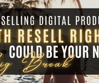 Selling Digital Products with Resell Rights - PLR Digital Products - DFY Digital Products - Done-Foryou Digital Products to Rebrand and Sell As Your Own